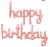 Happy birthday цельные буквы розовое золото (45 см.)